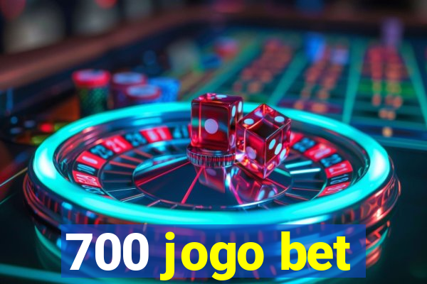 700 jogo bet